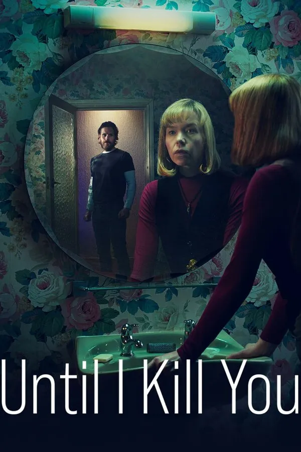 Постер к сериалу Покуда я тебя не убью
